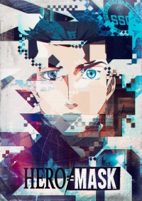 Сериал Маска героя/Hero Mask  1 сезон онлайн